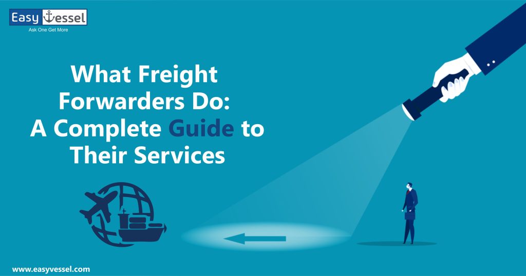 Know What freight forwarders do in their service