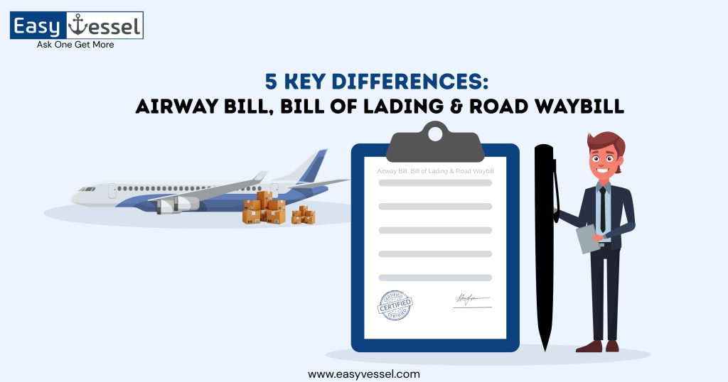 to know the difference between Airway Bill, Bill of Lading & Road Waybill